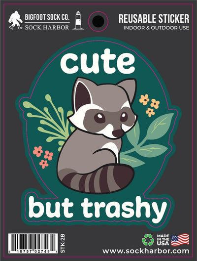 Cute But Trashy Sticker