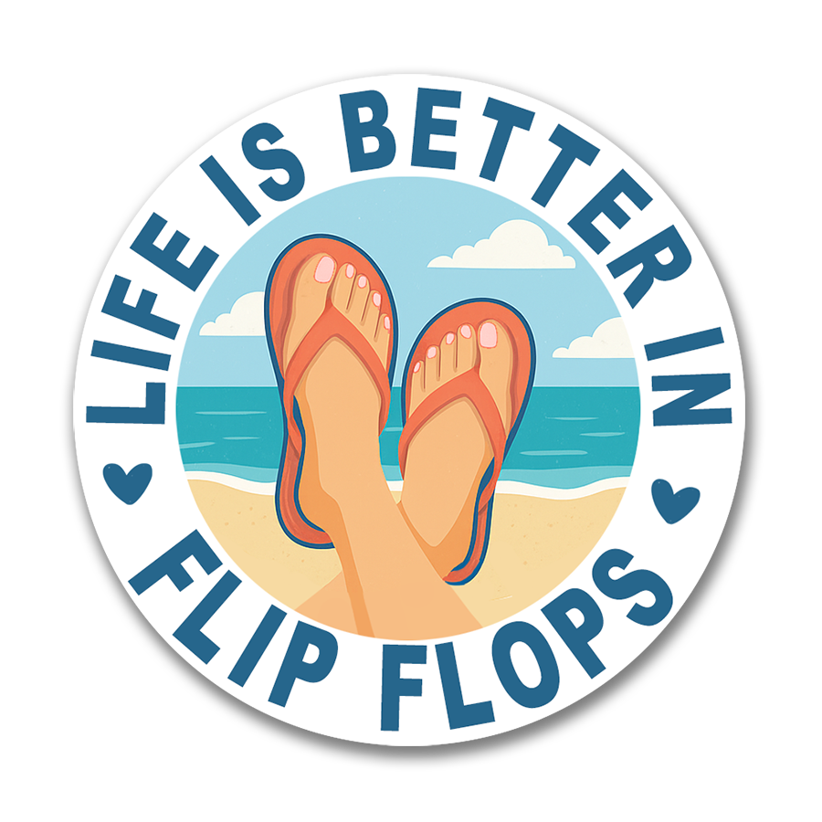 Life is Better Flip Flops Sticker