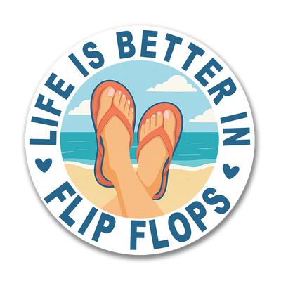 Life is Better Flip Flops Sticker
