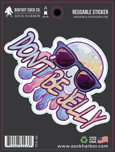 Don't Be Jelly Sticker