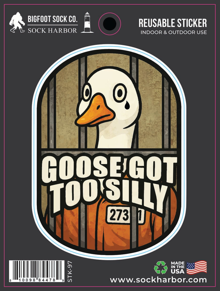 Goose Got Too Silly Sticker