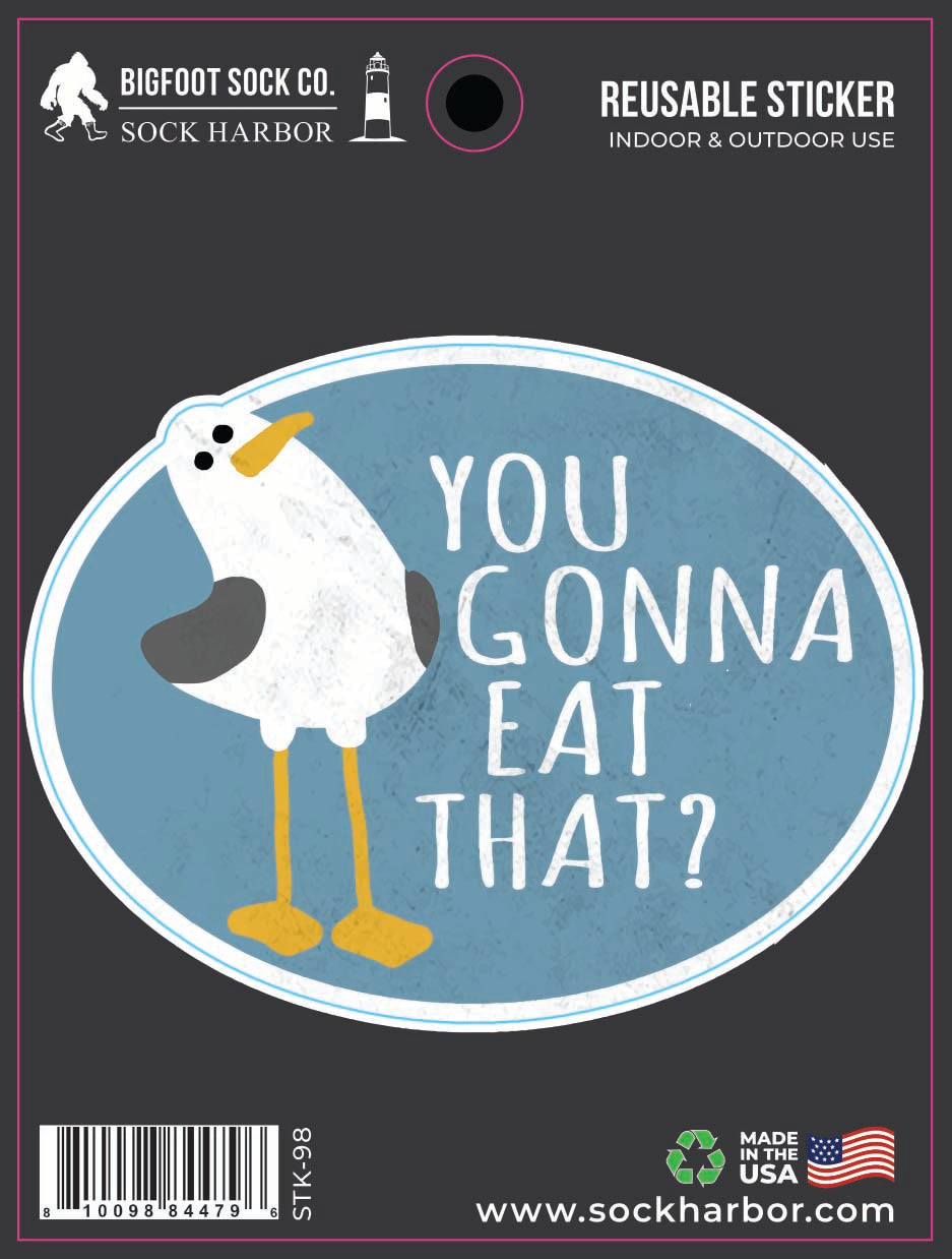 You Gonna Eat That? Sticker