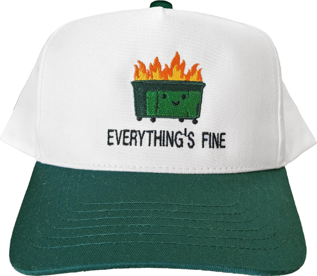 Everything's Fine Dumpster Fire Snapback Hat