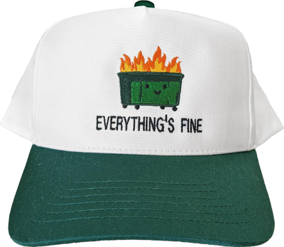 Everything's Fine Dumpster Fire Snapback Hat