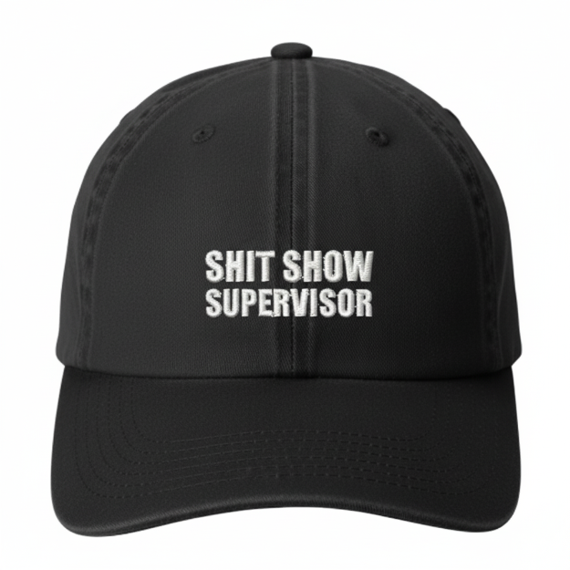 Shit Show Supervisor Garment Wash Cap