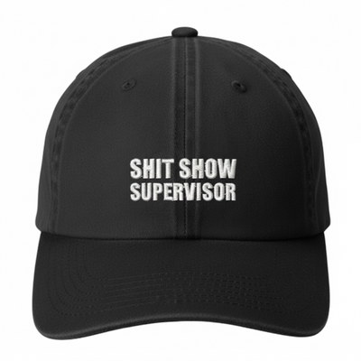 Shit Show Supervisor Garment Wash Cap
